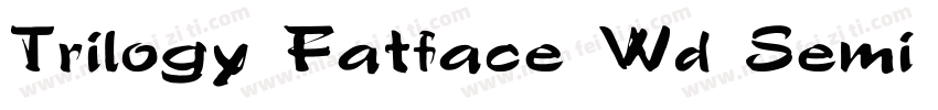 Trilogy Fatface Wd Semi expanded字体转换